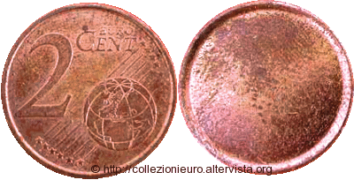Moneta da 2 cent coniata su un solo lato