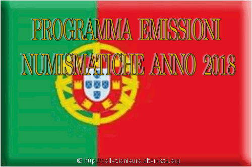 Portogallo: programma emissioni numismatiche 2018.